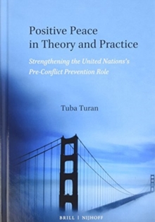 POSITIVE PEACE IN THEORY AND PRACTICE