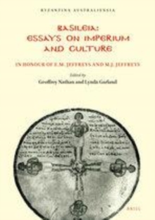 Image for Basileia: Essays on Imperium and Culture in Honour of E.M. and M.J. Jeffreys