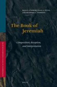 Image for The Book of Jeremiah: composition, reception, and interpretation