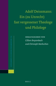 Image for Adolf Deissmann: Ein (zu Unrecht) fast vergessener Theologe und Philologe