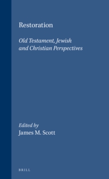 Image for Restoration: Old Testament, Jewish and Christian Perspectives