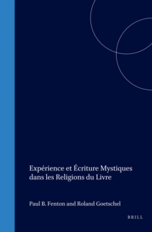 Image for Expérience Et Écriture Mystiques Dans Les Religions Du Livre: Actes D'un Colloque International Tenu Par Le Centre D'études Juives Université De Paris IV-Sorbonne 1994