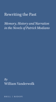 Rewriting the Past: Memory, History and Narration in the Novels of ...