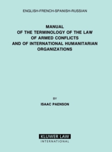 Image for Manual of the Terminology of the Law of Armed Conflicts and of International Humanitarian Organizations