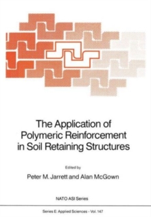 Image for The Application of Polymeric Reinforcement in Soil Retaining Structures
