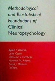Image for Methodological and Biostatistical Foundations of Clinical Neuropsychology