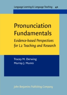 Image for Pronunciation Fundamentals : Evidence-based perspectives for L2 teaching and research