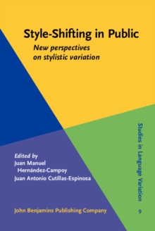 Image for Style-Shifting in Public : New perspectives on stylistic variation