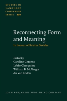 Image for Reconnecting Form and Meaning: In Honour of Kristin Davidse
