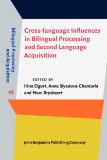 Image for Cross-Language Influences in Bilingual Processing and Second Language Acquisition
