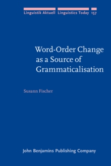 Image for Word-Order Change as a Source of Grammaticalisation
