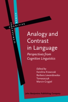 Image for Analogy and contrast in language: perspectives from cognitive linguistics