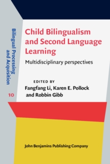 Image for Child Bilingualism and Second Language Learning: Multidisciplinary Perspectives
