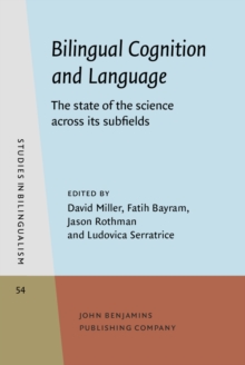 Image for Bilingual Cognition and Language: The state of the science across its subfields