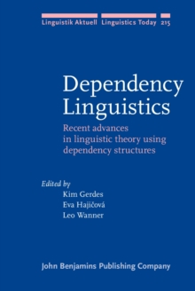 Image for Dependency Linguistics: Recent advances in linguistic theory using dependency structures