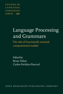 Image for Language Processing and Grammars: The role of functionally oriented computational models