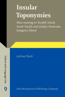 Image for Insular toponymies: place-naming on Norfolk Island, South Pacific and Dudley Peninsula, Kangaroo Island