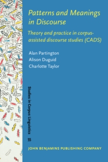 Image for Patterns and meanings in discourse: theory and practice in corpus-assisted discourse studies (CADS)