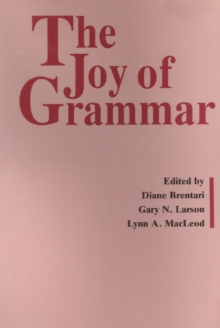 Image for The Joy of Grammar: A festschrift in honor of James D. McCawley