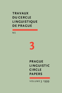 Image for Prague Linguistic Circle Papers: Travaux du cercle linguistique de Prague nouvelle serie. Volume 3