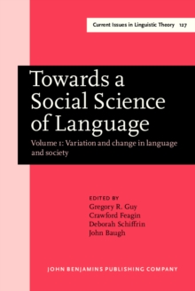 Image for Towards a Social Science of Language: Papers in honor of William Labov. Volume 1: Variation and change in language and society