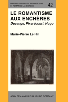 Image for Le Romantisme aux encheres: Ducange, Pixerecourt, Hugo
