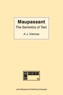 Image for Maupassant: the Semiotics of Text: Practical Exercises