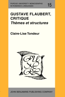 Image for Gustave Flaubert, critique: Themes et structures