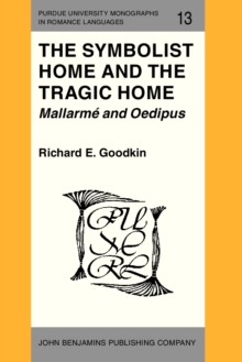 Image for The Symbolist Home and the Tragic Home: Mallarme and Oedipus