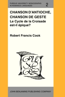 Image for Chanson d'Antioche, chanson de geste: Le Cycle de la Croisade est-il epique?