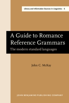 Image for A Guide to Romance Reference Grammars: The modern standard languages