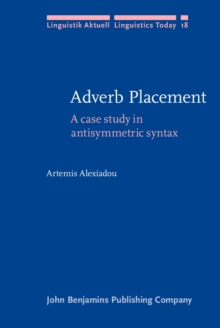Image for Adverb placement: a case study in antisymmetric syntax