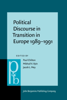 Image for Political Discourse in Transition in Europe 1989-1991