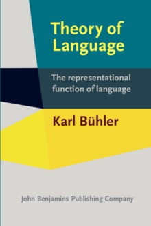 Image for Theory of language: the representational function of language