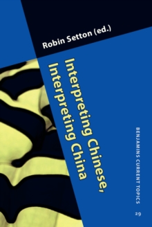 Image for Interpreting Chinese, interpreting China