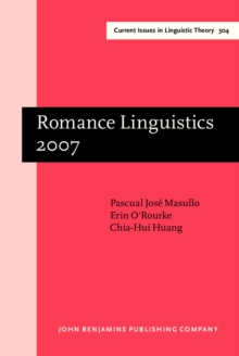 Image for Romance linguistics 2007: selected papers from the 37th Linguistic Symposium on Romance Languages (LSRL), Pittsburgh, 15-18 March 2007
