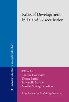 Image for Paths of Development in L1 and L2 acquisition: In honor of Bonnie D. Schwartz