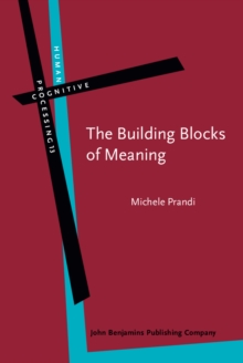 Image for The Building Blocks of Meaning: Ideas for a philosophical grammar