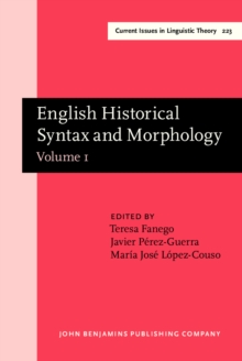 Image for English Historical Syntax and Morphology: Selected papers from 11 ICEHL, Santiago de Compostela, 7-11 September 2000. Volume 1