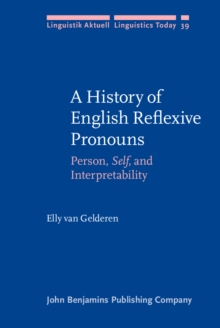 Image for A History of English Reflexive Pronouns: Person, Self , and Interpretability