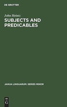 Image for Subjects and Predicables : A Study in Subject-Predicate Asymmetry