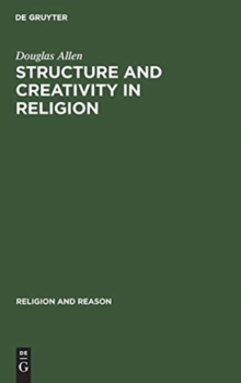 Image for Structure and Creativity in Religion