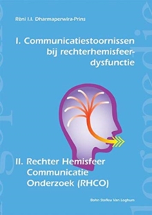 Image for Communicatiestoornissen bij rechterhemisfeer-dysfunctie en Rechter Hemisfeer Communicatie Onderzoek (RHCO)
