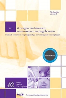Image for Verzorgen van barenden, kraamvrouwen en pasgeborenen : Werkcahier Kwalificatieniveau 3 311