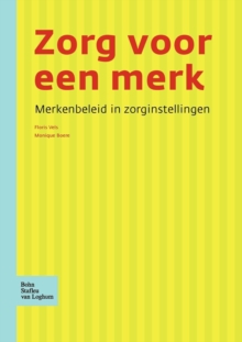 Image for Zorg Voor Een Merk.