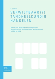 Image for Verwijtbaar(?) Tandheelkundighandelen : Bundel Van Uitspraken En Commentaren, Gepubliceerd in Het Nederlands Tandartsenblad in 2003 En 2004