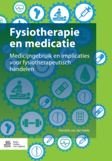 Image for Fysiotherapie en medicatie: Medicijngebruik en implicaties voor fysiotherapeutisch handelen