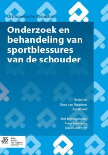 Image for Onderzoek En Behandeling Van Sportblessures Van de Schouder : Met Oefenschema's En Revalidatieprogramma's