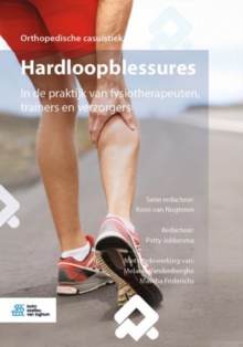 Image for Hardloopblessures: In De Praktijk Van Fysiotherapeuten, Trainers En Verzorgers