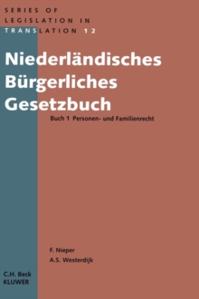 Niederlandisches Burgerliches Gesetzbuch Buch 1 Personen- und Familienrecht: Buch 1 Personen – Und Familienrecht